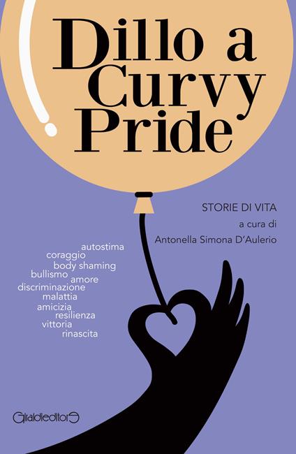 Dillo a Curvy Pride. Storie di vita - copertina