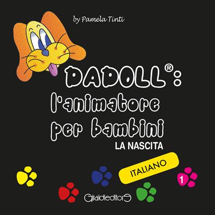 Dadoll®. L'animatore per bambini. La nascita - Pamela Tinti - ebook