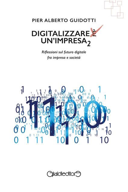 Digitalizzare un'impresa. Vol. 2 - Pier Alberto Guidotti - ebook