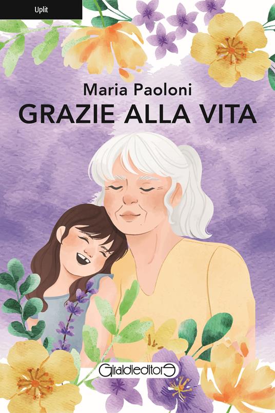 Grazie alla vita - Maria Paoloni - copertina