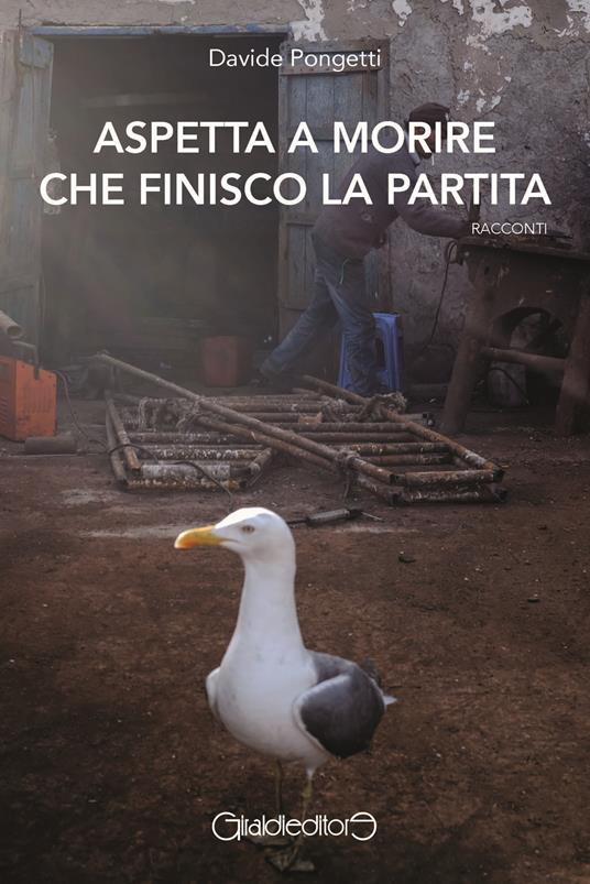 Aspetta a morire che finisco la partita - Davide Pongetti - ebook