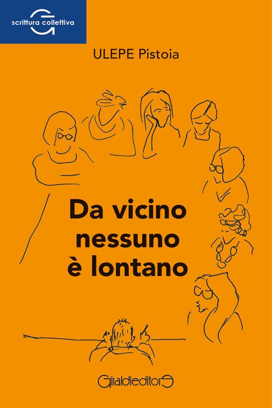 Da vicino nessuno è lontano - ULEPE Pistoia - copertina