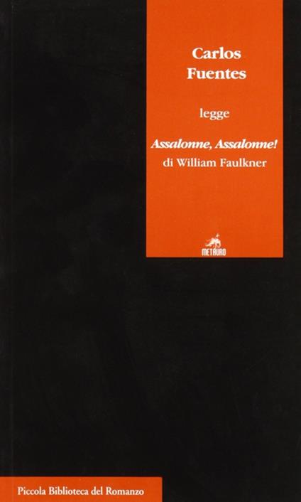 Carlos Fuentes legge Assalonne, Assalonne! di William Faulkner - Carlos Fuentes - copertina