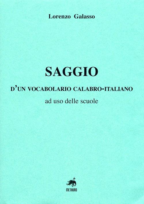 Saggio d'un vocabolario calabro-italiano, ad uso delle scuole - Lorenzo Galasso - copertina