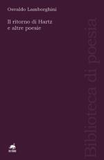 Il ritorno di Hartz e altre poesie. Ediz. italiana e spagnola