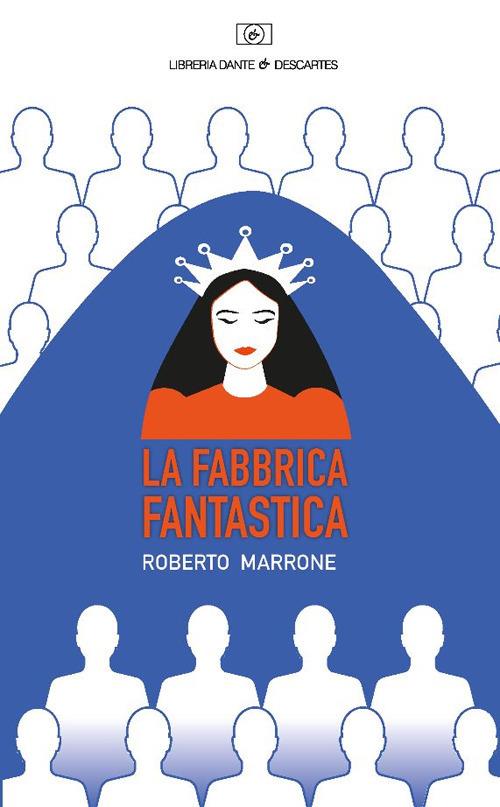 La fabbrica fantastica - Roberto Marrone - copertina