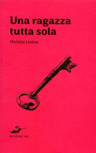 Una ragazza tutta sola - Michèle Lesbre - 3