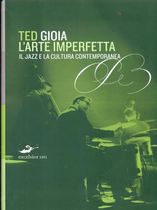 L'arte imperfetta. Riflessione sul jazz e la cultura moderna - Ted Gioia - 5