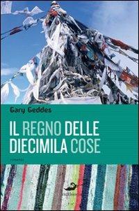 Il regno delle diecimila cose - Gary Geddes - copertina