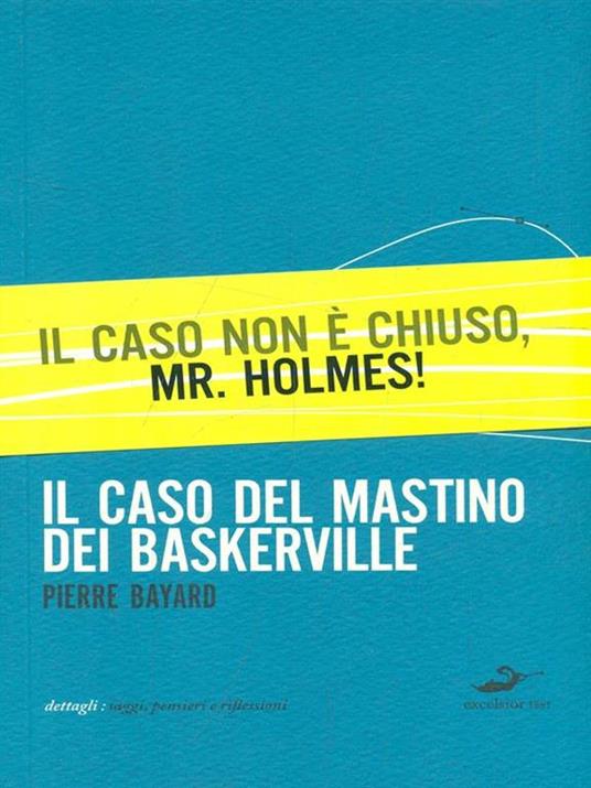 Il caso del mastino dei Baskerville - Pierre Bayard - 4