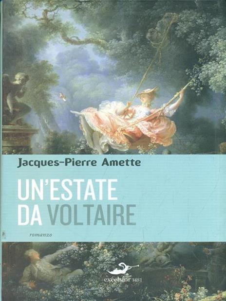 Un'estate da Voltaire - Jacques­Pierre Amette - 2