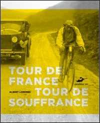 Libro Tour de France, tour de souffrance Albert Londres