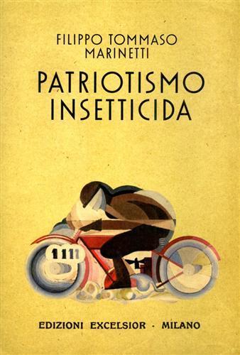 Patriotismo insetticida - Filippo Tommaso Marinetti - 3