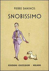 Snobissimo - Pierre Daninos - 2