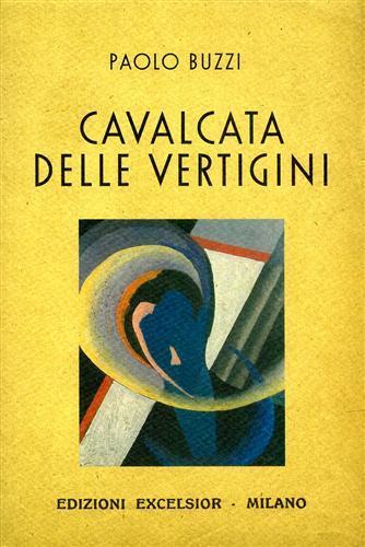 Cavalcata delle vertigini - Paolo Buzzi - copertina