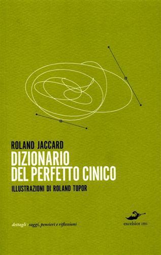 Dizionario del perfetto cinico - Roland Jaccard - 5