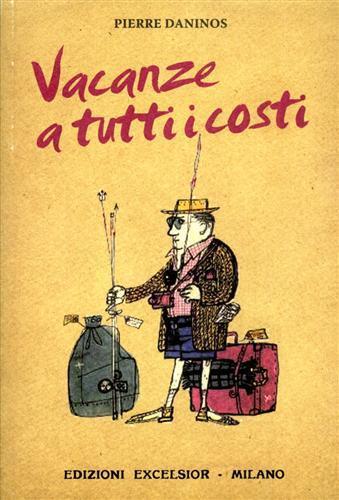 Vacanze a tutti i costi - Pierre Daninos - 3