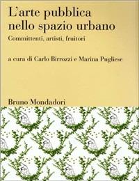 L'arte pubblica nello spazio urbano. Ediz. illustrata - copertina