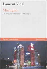 Mazagão. La città che attraversò l'atlantico - Laurent Vidal - copertina