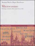 Microcosmo. L'Europa centrale nella storia di una città