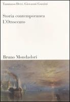 Storia contemporanea. Vol. 1: L'Ottocento - Tommaso Detti - Giovanni Gozzini  - - Libro - Mondadori Bruno - Sintesi