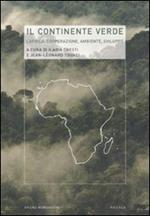 Il continente verde. L'Africa: cooperazione, ambiente, sviluppo