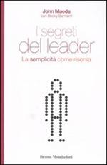 I segreti del leader. La semplicità come risorsa