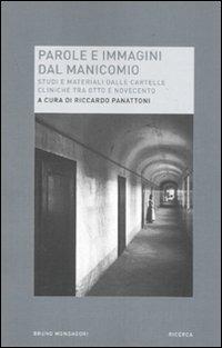 Parole e immagini dal manicomio. Studi e materiali dalle cartelle cliniche tra Otto e Novecento - copertina