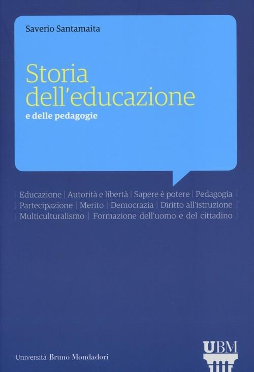 Storia dell'educazione e delle pedagogie - Saverio Santamaita - copertina