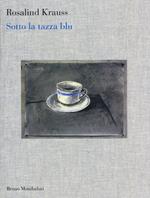 Sotto la tazza blu