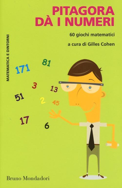 Pitagora dà i numeri. 60 giochi matematici - copertina