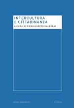 Intercultura e cittadinanza. Nuove prospettive per la ricerca pedagogica