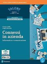 Connessi in azienda. Informatica e comunicazione. Per il 2° biennio degli Ist. tecnici. Con e-book. Con espansione online