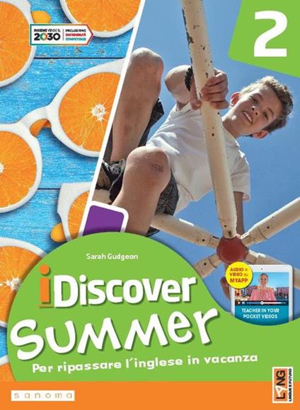 I discover summer. Per la Scuola media. Con e-book. Con myapp. Vol. 2 - Sarah Gudgeon - copertina