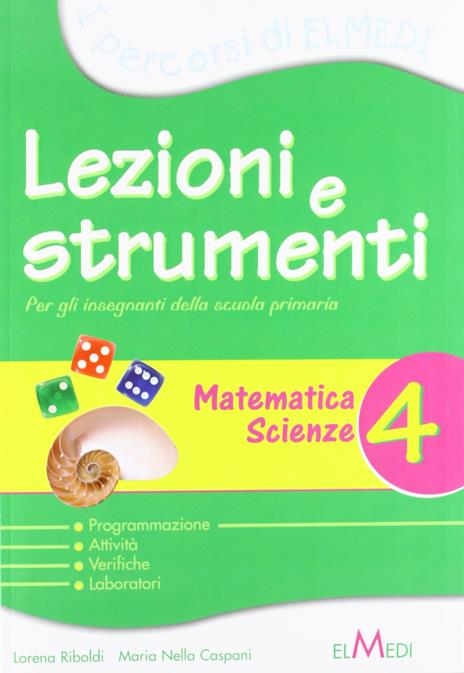 Lezioni e strumenti. Matematica, scienze. Per la 4ª classe elementare - copertina