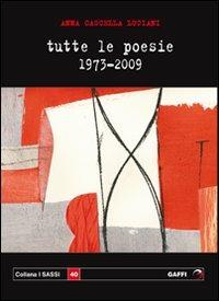 Tutte le poesie 1973-2009 - Anna Cascella Luciani - copertina