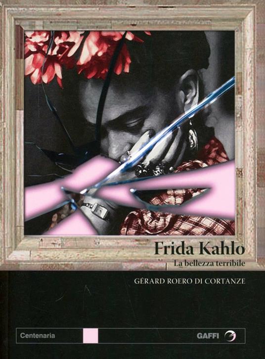 Kahlo Frida - Gérard Roero di Cortanze - copertina