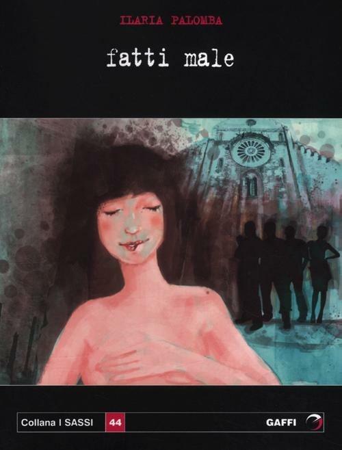 Fatti male - Ilaria Palomba - copertina