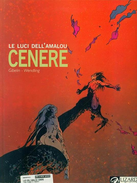 Cenere. Le luci dell'Amalou. Vol. 5 - Christophe Gibelin,Claire Wendling - 5