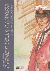 Carnet della cambusa. Le ricette di Corto Maltese - Hugo Pratt,Michel Pierre - copertina