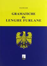 Grammatiche de lenghe furlane. Testo friulano