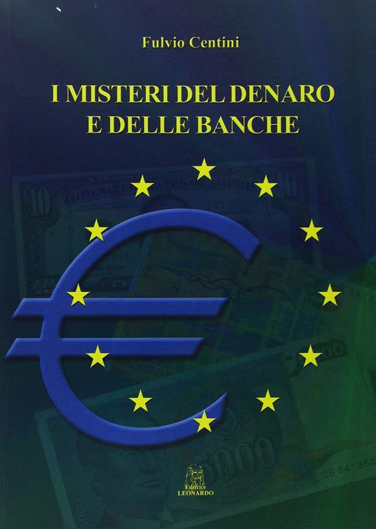 I misteri del denaro e delle banche - Fulvio Centini - copertina