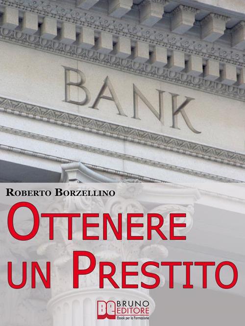 Ottenere un prestito - Roberto Borzellino - ebook