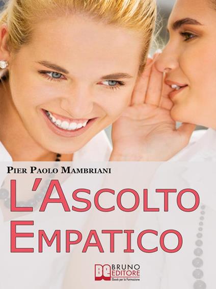 L' ascolto empatico - Pier Paolo Mambriani - ebook