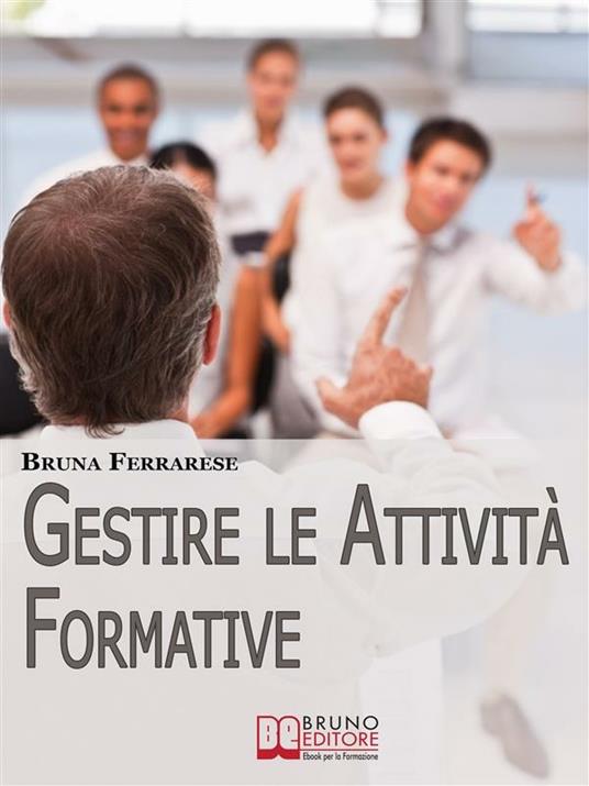 Gestire le attività formative - Bruna Ferrarese - ebook