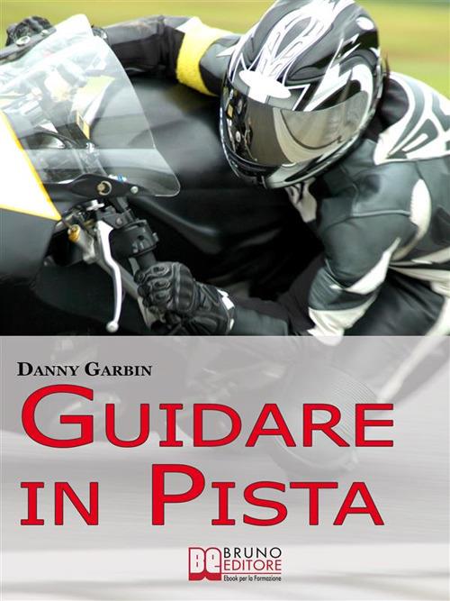 Guidare in pista - Danny Garbin - ebook