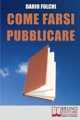 Come farsi pubblicare - Dario Folchi - ebook