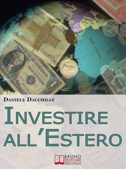 Investire all'estero - Daniele Dacchille - ebook