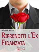 Riprenditi l'ex fidanzata