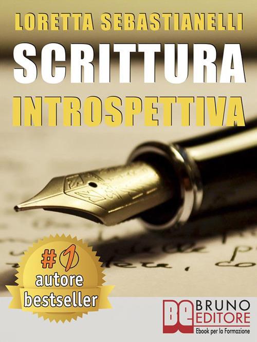 Scrittura introspettiva - Loretta Sebastianelli - ebook